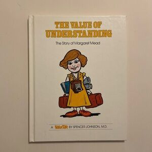 The Value of Understanding: The Story of Margaret Mead ValueTales Hardcover 1979
